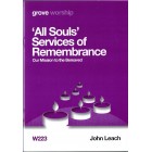 Grove Worship - W223 'All Souls' Services Of Remembrance: Our Mission To The Bereaved 